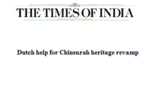Dutch help for Chinsurah heritage revamp